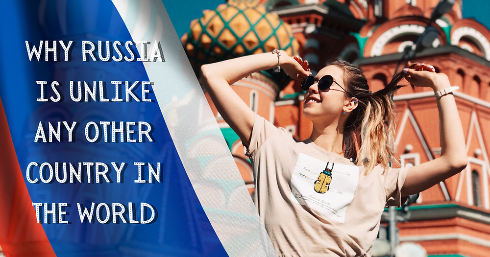 7 Reasons Why Russia is Unlike Any Other Country in the World
