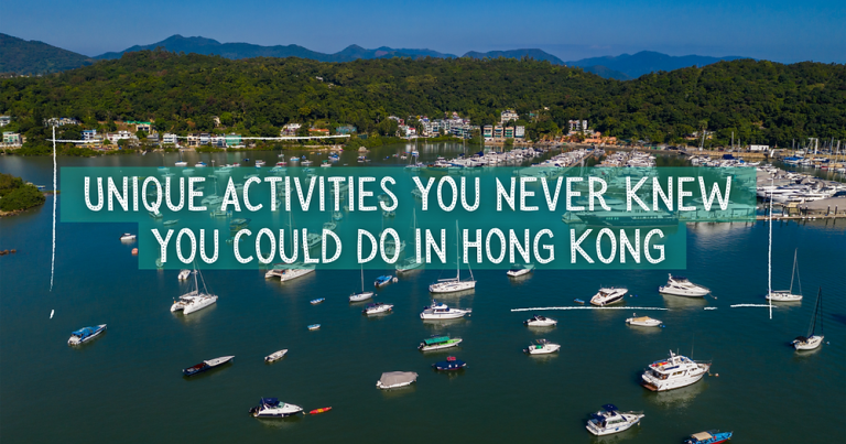 Unique Activities You Never Knew You could do in Hong Kong