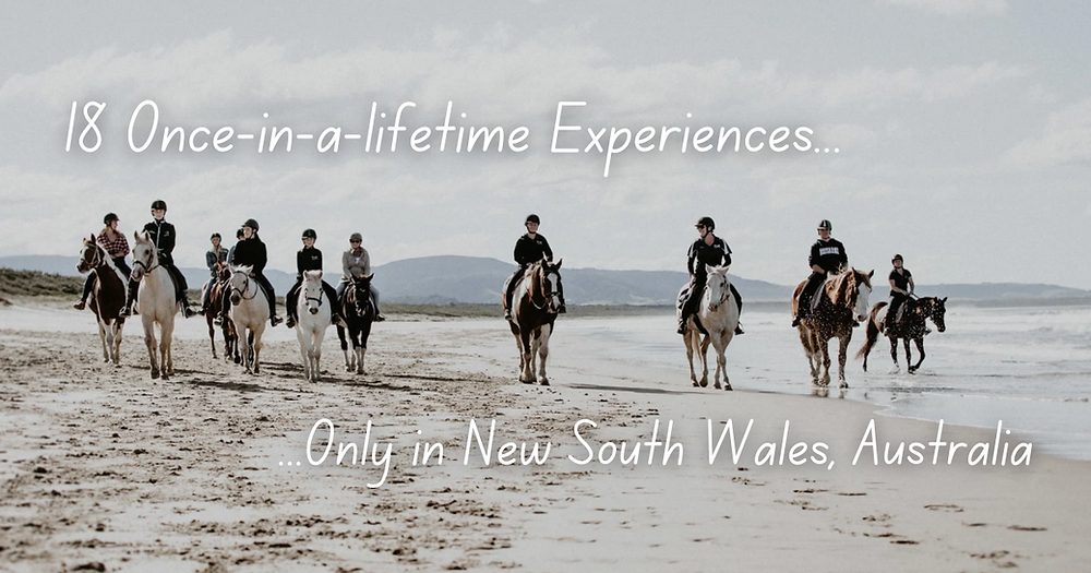 18 Once-in-a-lifetime Experiences that Await You in New South Wales, Australia