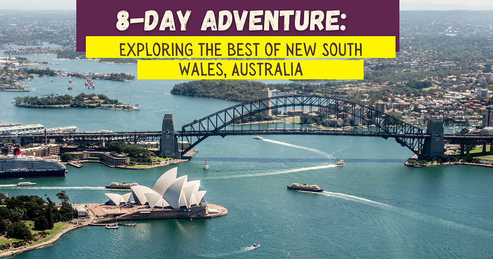 8-Day Adventure: Exploring the Best of New South Wales, Australia
